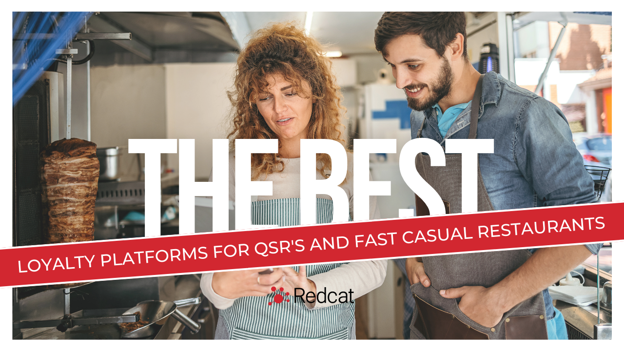 The Best Loyalty Platforms for QSR's and Fast Casual Restaurants