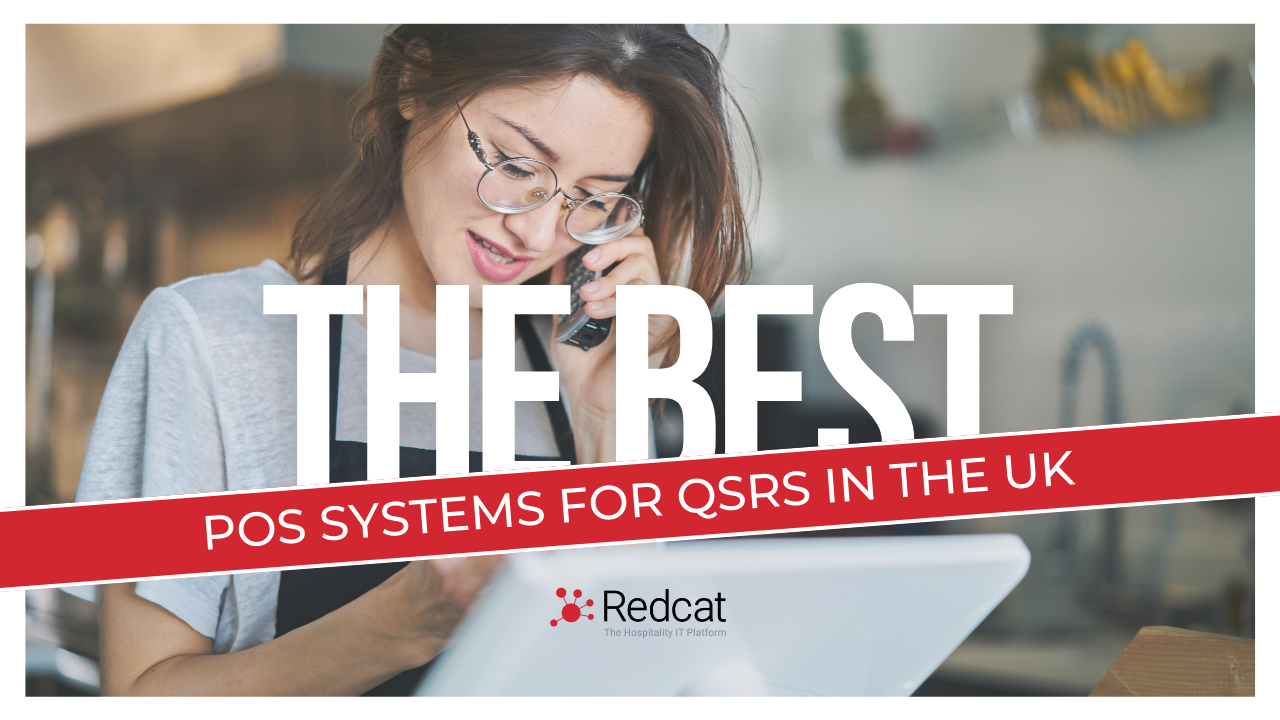 The Best POS Systems for QSRs in the UK